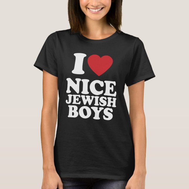 I Love Nice Jewish Boys I Heart Groovy Retro T-Shirt (Front)
