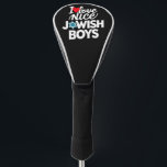 I Love Nice Jewish Boys Jews Hebrews Hanukkah Golf Head Cover<br><div class="desc">I Love Nice Jewish Boys Jews Hebrews Israelites Hanukkah</div>