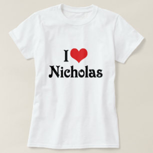 I Love Nicholas T-Shirt