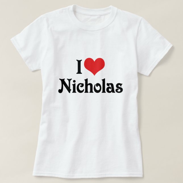 I Love Nicholas T-Shirt (Design Front)