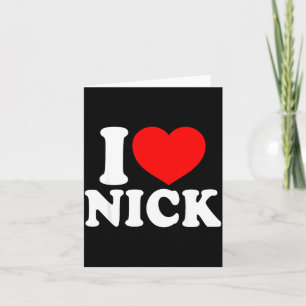 I Love Nick, I Heart Nick Name, Red Heart Valentin Card