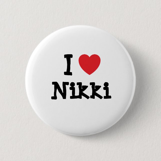 I love Nikki heart T-Shirt 6 Cm Round Badge (Front)