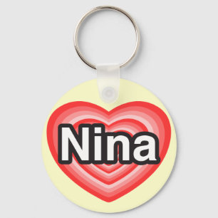 I love Nina. I love you Nina. Heart Key Ring