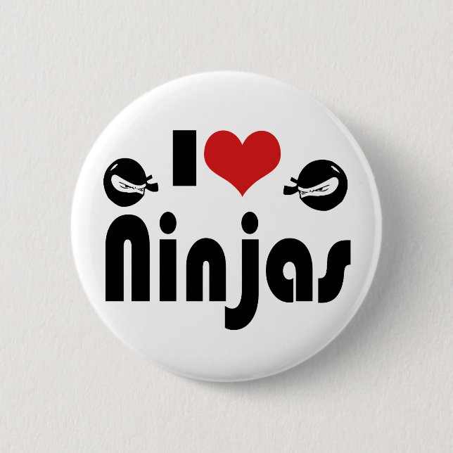 I Love Ninjas 6 Cm Round Badge (Front)