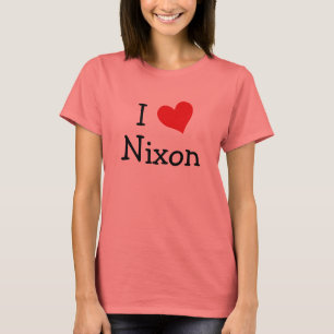 I Love Nixon T-Shirt