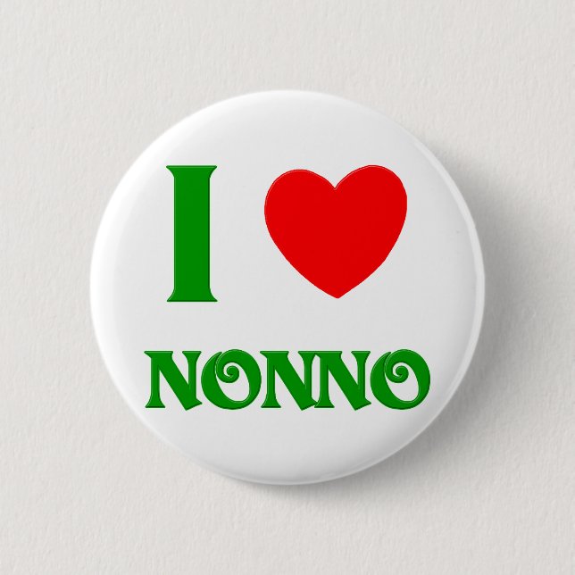 I Love Nonno 6 Cm Round Badge (Front)