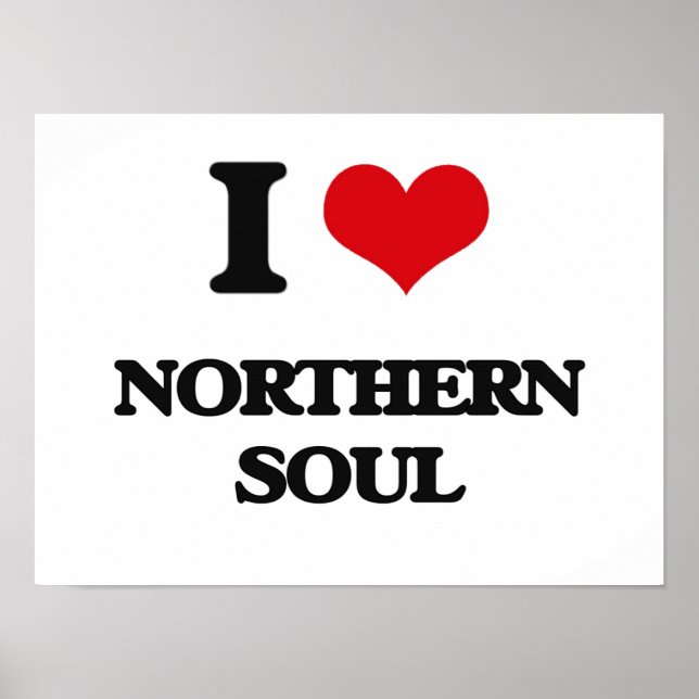 I Love NORTHERN SOUL Poster (Front)