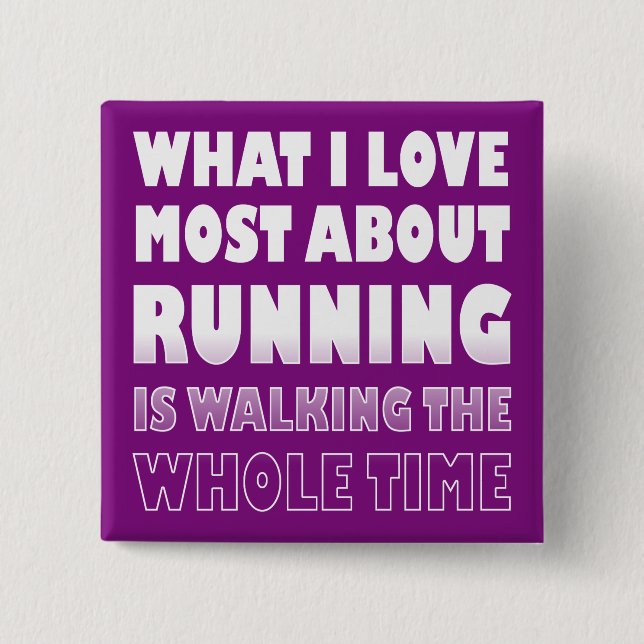 I Love Not Running Funny Button Badges Pin (Front)