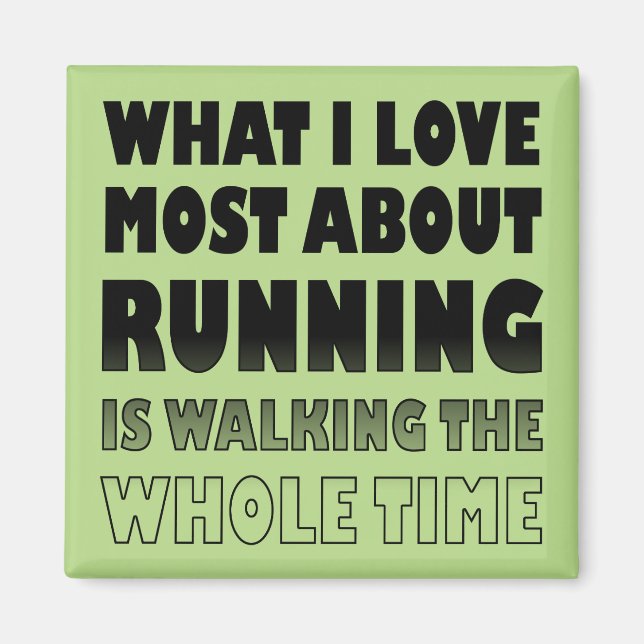 I Love Not Running Funny Fridge Magnet (Front)