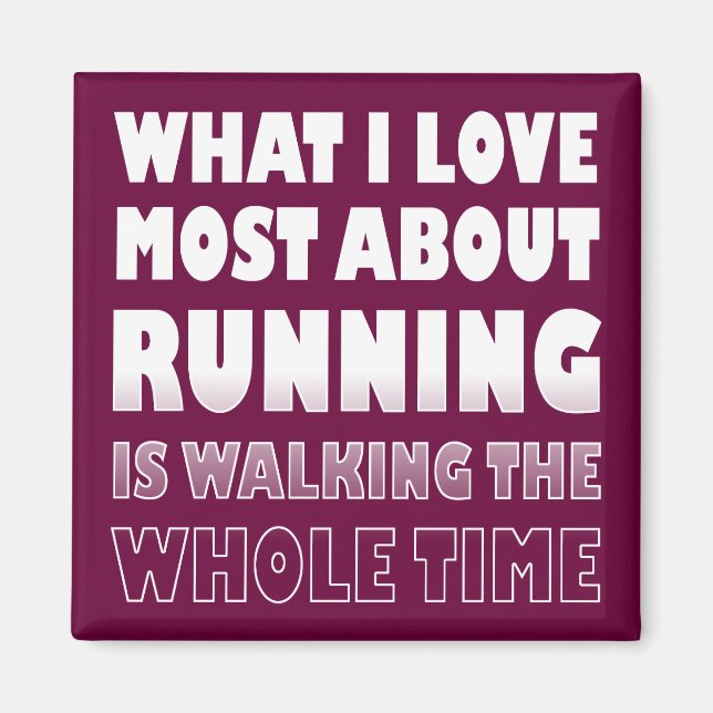 I Love Not Running Funny Fridge Magnet (Front)