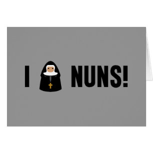 I Love Nuns