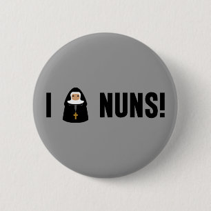 I Love Nuns 6 Cm Round Badge