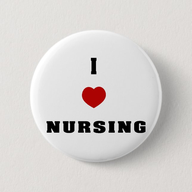 I Love Nursing 6 Cm Round Badge (Front)