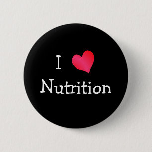 I Love Nutrition 6 Cm Round Badge