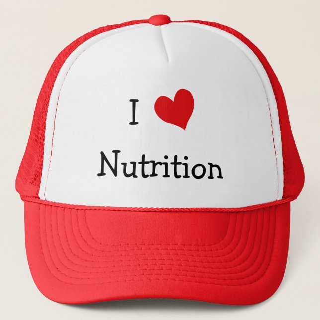 I Love Nutrition Trucker Hat (Front)