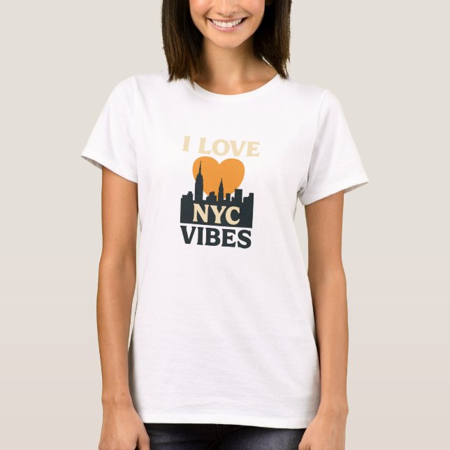 I Love NYC Vibes T-Shirt (Front)
