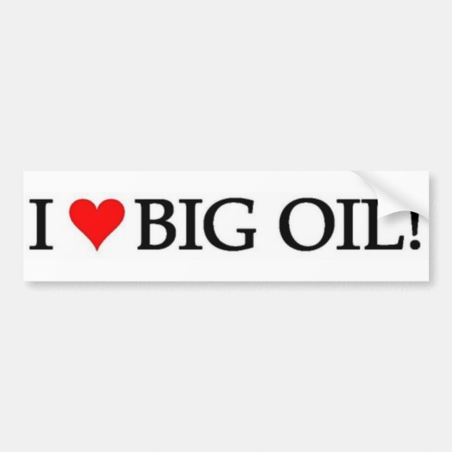 I Love Oil! Bumper Sticker (Front)