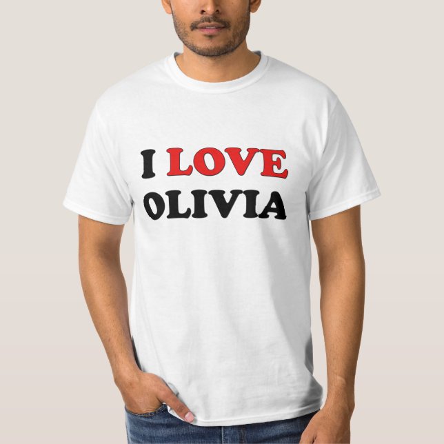 I Love Olivia T-Shirt (Front)