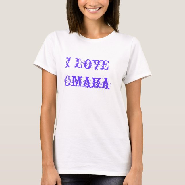 I Love Omaha Chick T-Shirt (Front)