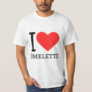I love omelette T-Shirt