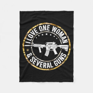 I love one woman &amp; several guns husband funny  fleece blanket
