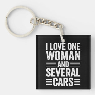 I Love One Woman And Several Cars Car Guy Gift Key Ring