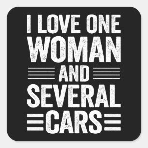 I Love One Woman And Several Cars Car Guy Gift Square Sticker