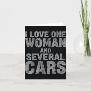 I Love One Woman and Several Funny Car Guy Graphic Card