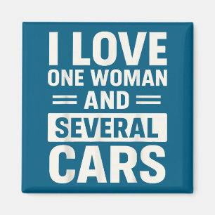 I Love One Woman And Several Funny Car Lover Husba Magnet