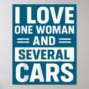 I Love One Woman And Several Funny Car Lover Husba Poster
