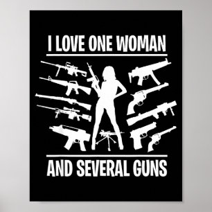 I love one woman and several guns poster