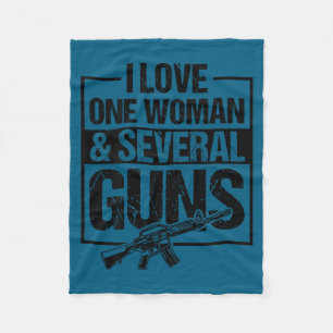 I love one woman several guns funny gun owner husb fleece blanket