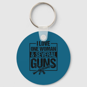 I love one woman several guns funny gun owner husb key ring
