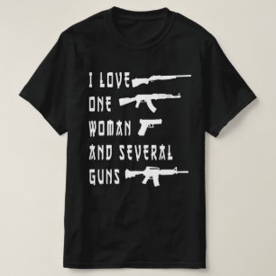 I Love One Woman Several Guns ,Gun Owner ,Second  T-Shirt