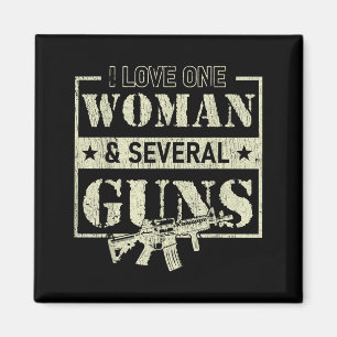 I Love One Woman Several Guns Magnet
