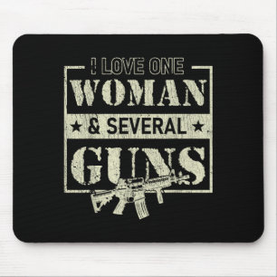I Love One Woman Several Guns Mouse Pad