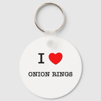 I Love ONION RINGS ( food ) Key Ring