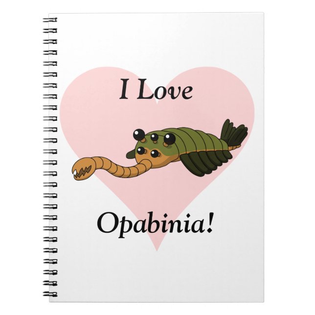 I Love Opabinia! Notebook (Front)