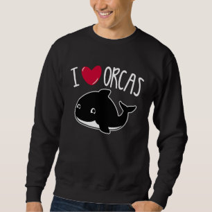 I Love Orcas  Orca Killer Whale  Cute Graphic Sweatshirt