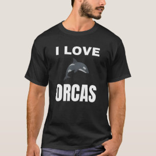 I love Orcas T-Shirt