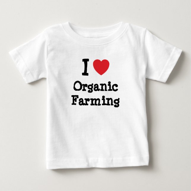 I love Organic Farming heart custom personalised Baby T-Shirt (Front)