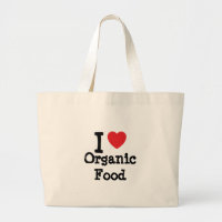I love Organic Food heart custom personalised