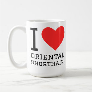 I love oriental shorthair  coffee mug
