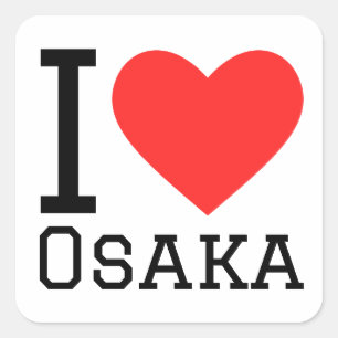 I love Osaka  Square Sticker