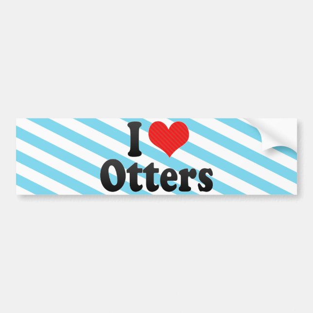 I Love Otters Bumper Sticker (Front)