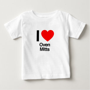 i love oven mitts baby T-Shirt