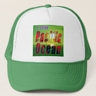 "I LOVE Pacific Ocean" Hat