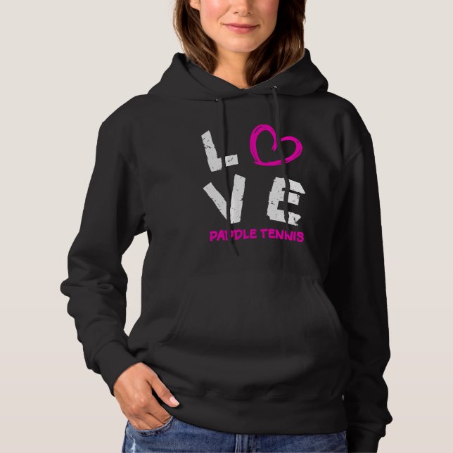 I Love Paddle Tennis Heart Hoodie (Front)