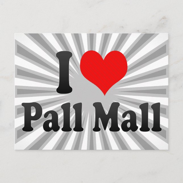 I love Pall Mall Postcard (Front)