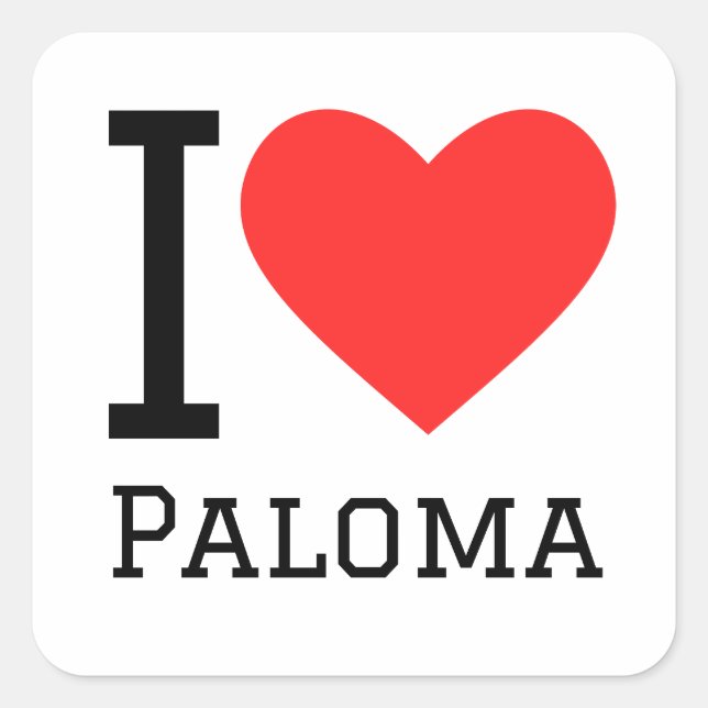 I love Paloma  Square Sticker (Front)
